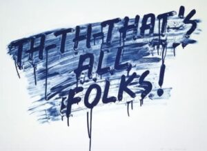 Mel Bochner’s 2014 etching “THAT’S ALL FOLKS!” featuring bold text in expressive typography and aquatint technique
