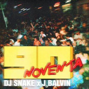 Official cover art for “Noventa” by DJ Snake and J Balvin, showcasing bold colors and a vibrant, 90s-inspired design