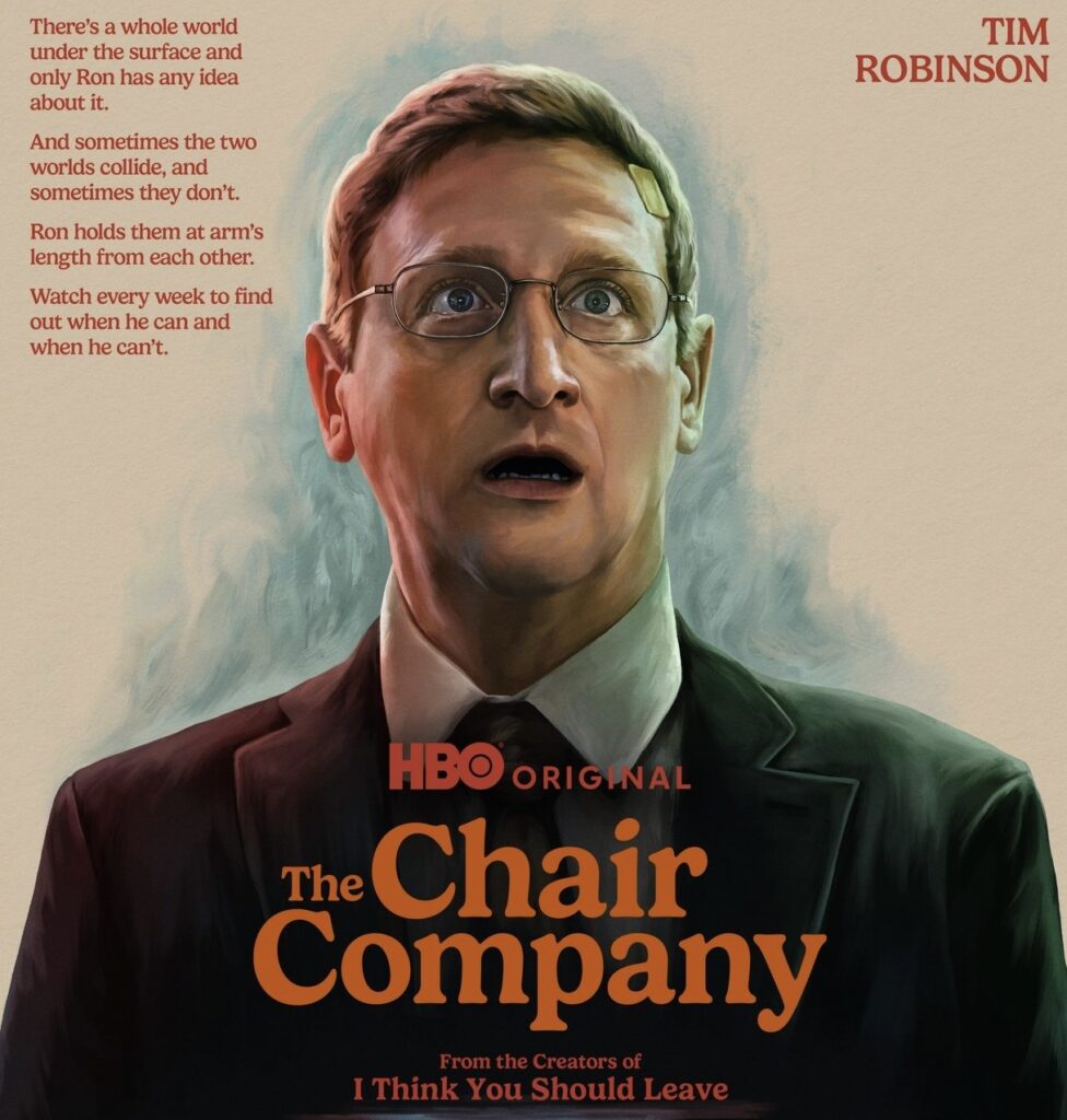 Promotional poster for HBO’s The Chair Company featuring Tim Robinson in a suit, looking shocked with a bandage on his forehead, text describing the show’s premise, and HBO Original branding.