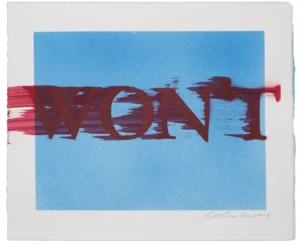 A square artwork featuring the word “WON’T” painted in dark red capital serif letters across a light blue background. A thick horizontal red brushstroke cuts through the letters, partially smearing them toward the right. The piece is centered on white paper with deckled edges and signed “Ed Ruscha 2019” in the lower right corner.