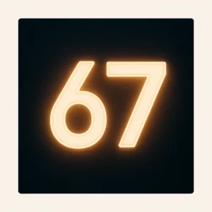 A minimalist digital artwork displaying the glowing number “67” in warm neon orange against a dark textured background. The design symbolizes Dictionary.com’s 2025 Word of the Year—capturing the absurdity and modern aesthetic of internet slang and meme culture.
